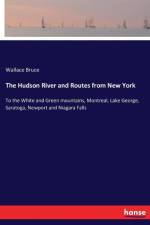 Hudson River and Routes from New York af Wallace Bruce