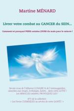 Livrer votre combat au Cancer du Sein... af Martine Ménard