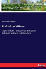 Strafrechtspraktikum af Heinrich Harburger
