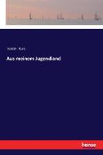 Aus meinem Jugendland af Isolde Kurz
