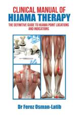 Clinical Manual of Hijama Therapy af Feroz Osman-Latib