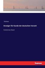 Anzeiger fur Kunde der deutschen Vorzeit af Various