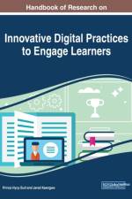 Handbook of Research on Innovative Digital Practices to Engage Learners