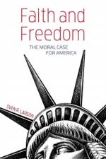 Faith and Freedom af Sven R Larson