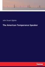 American Temperance Speaker af John Stuart Ogilvie