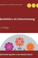 Bachbluten als Erkenntnisweg af Brigid Ryll