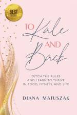 To Kale and Back af Diana Matuszak