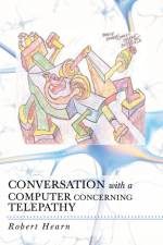 Conversation with a Computer Concerning Telepathy af Robert Hearn