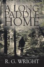 Long Paddle Home af R G Wright