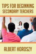 Tips for Beginning Secondary Teachers af Albert Horoszy