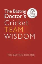 Batting Doctors Cricket Team Wisdom af The Batting Doctor
