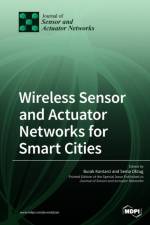 Wireless Sensor and Actuator Networks for Smart Cities