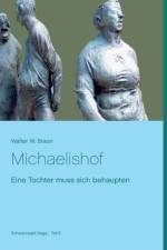Michaelishof af Walter W Braun