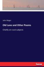 Old Lane and Other Poems af John Wager