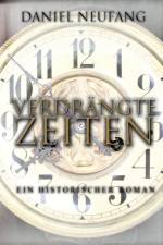 Verdrangte Zeiten af Daniel Neufang