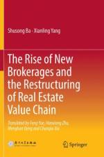 The Rise of New Brokerages and the Restructuring of Real Estate Value Chain af Shusong Ba