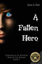Fallen Hero af Sara a Noe