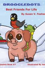 Droogledots - Best Friends For Life af Susan V Feehan