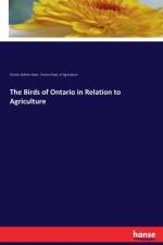 Birds of Ontario in Relation to Agriculture af Ontario Dept of Agriculture