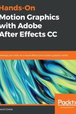 Hands-On Motion Graphics with Adobe After Effects CC af David Dodds