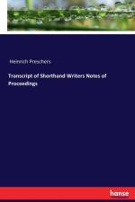 Transcript of Shorthand Writers Notes of Proceedings af Heinrich Preschers