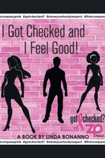 I Got Checked and I Feel Good af Linda Bonanno