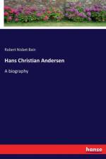 Hans Christian Andersen af Robert Nisbet Bain
