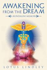 Awakening from the Dream af Lotus Lindley