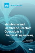 Membrane and Membrane Reactors Operations in Chemical Engineering
