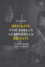 Drinking in Victorian and Edwardian Britain af Thora Hands
