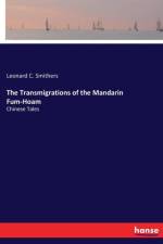 Transmigrations of the Mandarin Fum-Hoam af Leonard C Smithers