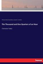 Thousand and One Quarters of an Hour af Thomas-Simon Gueullette
