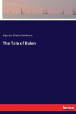 Tale of Balen af Algernon Charles Swinburne