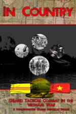 In Country - Grand Tactical Combat In the Vietnam War af Matthew Craig