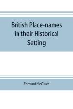 British place-names in their historical setting af Edmund McClure