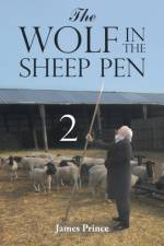 Wolf in the Sheep Pen 2 af James Prince