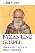 Byzantine Gospel af Aidan Op Nichols