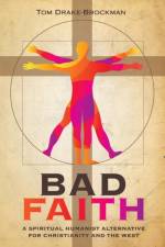 Bad Faith af Tom Drake-Brockman