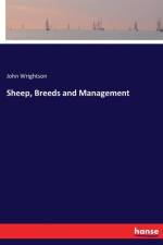 Sheep, Breeds and Management af John Wrightson