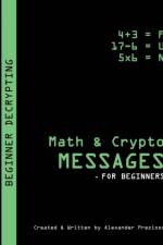 Math & Crypto Messages - For Beginners af Alexander Prezioso