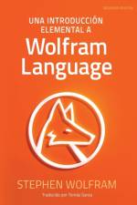 Una Introduccion Elemental a Wolfram Language af Stephen Wolfram