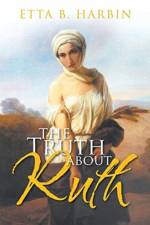 Truth about Ruth af Etta B Harbin