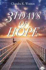 31 Days of Hope af Chandra K Wooten