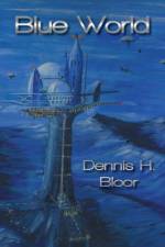 Blue World af Dennis H. Bloor
