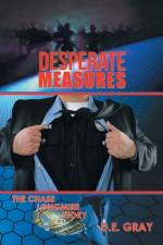 Desperate Measures af D E Gray