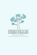 Introduction to the Buddhist Scriptures af Nina Van Gorkom