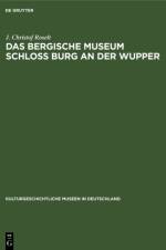 Bergische Museum Schloss Burg an der Wupper af J. Christof Roselt