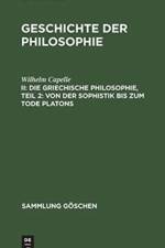 Griechische Philosophie, Teil 2: Von Der Sophistik Bis Zum Tode Platons af Wilhelm Capelle