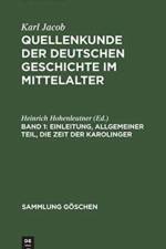 Einleitung, allgemeiner Teil, die Zeit der Karolinger