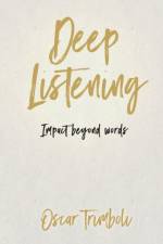 Deep Listening af Trimboli Oscar